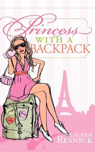 Thumbnail - Lauren Resnick Princess With A Backpack (taschenbuch) (us Import)