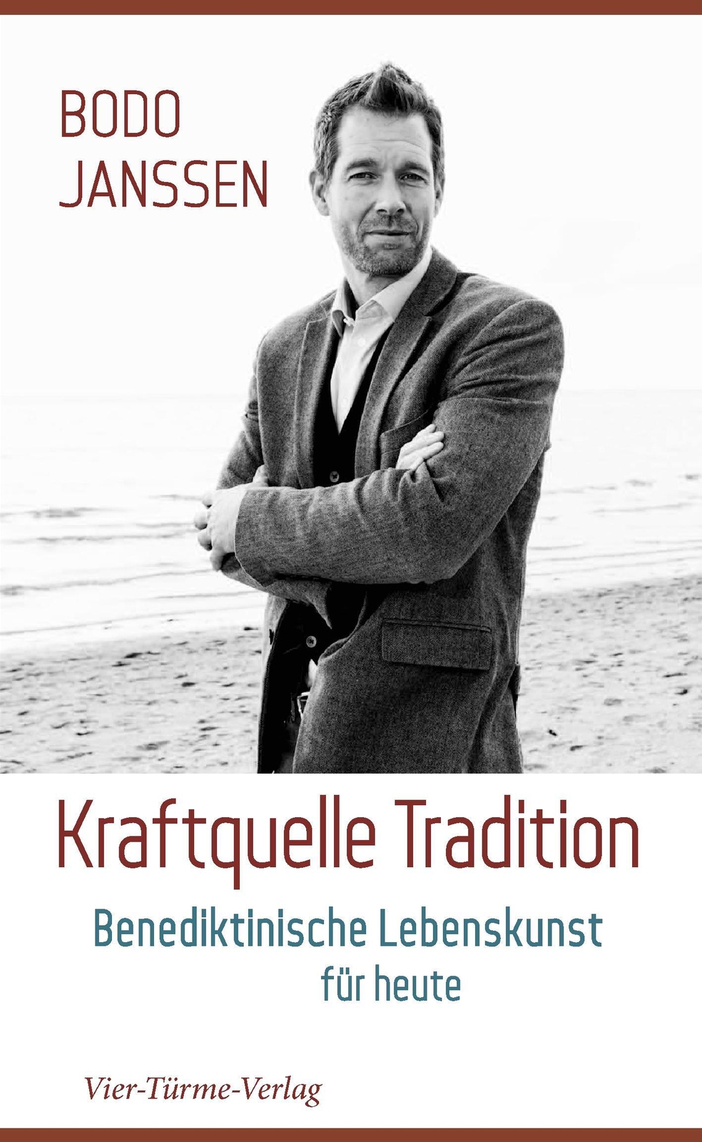 Kraftquelle Tradition | Benediktinische Lebenskunst Für Heute | Bodo
