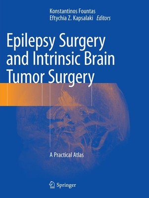 Epilepsy Surgery and Intrinsic Brain Tumor Surgery Eftychia Z. Kapsalaki