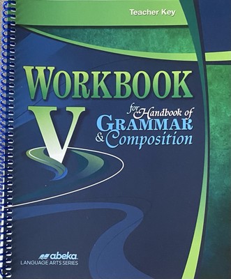Abeka Workbook 5 for Handbook of Grammar and Composition Teacher Key