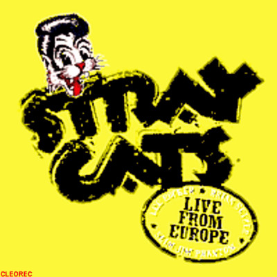 Rockabilly CD : STRAY CATS - Live LYON 26.7.2004 - * LIVE FROM EUROPE * - NEU