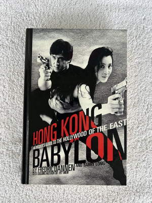 Hong Kong Babylon : An Insider's Guide to the Hollywood New