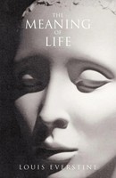 Louis Everstine | The Meaning Of Life | Taschenbuch | Englisch (2000) | Xlibris