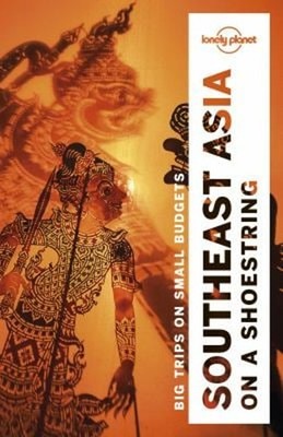 Lonely Planet Southeast Asia on a Shoestring Paperback