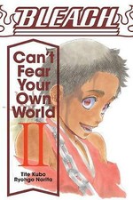 Bleach: Can't Fear Your Own World, Vol. 2 by Ryohgo Narita (Paperback, 2020)