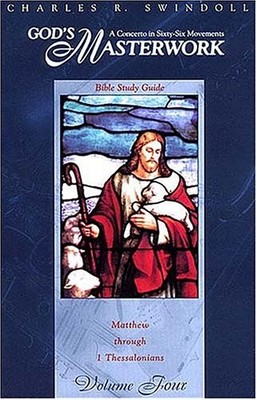 God's Masterwork: Matthew Through 1..., Swindoll, Charl
