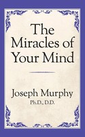 The Miracles Of Your Mind | Joseph Murphy | Englisch | Taschenbuch | 2019