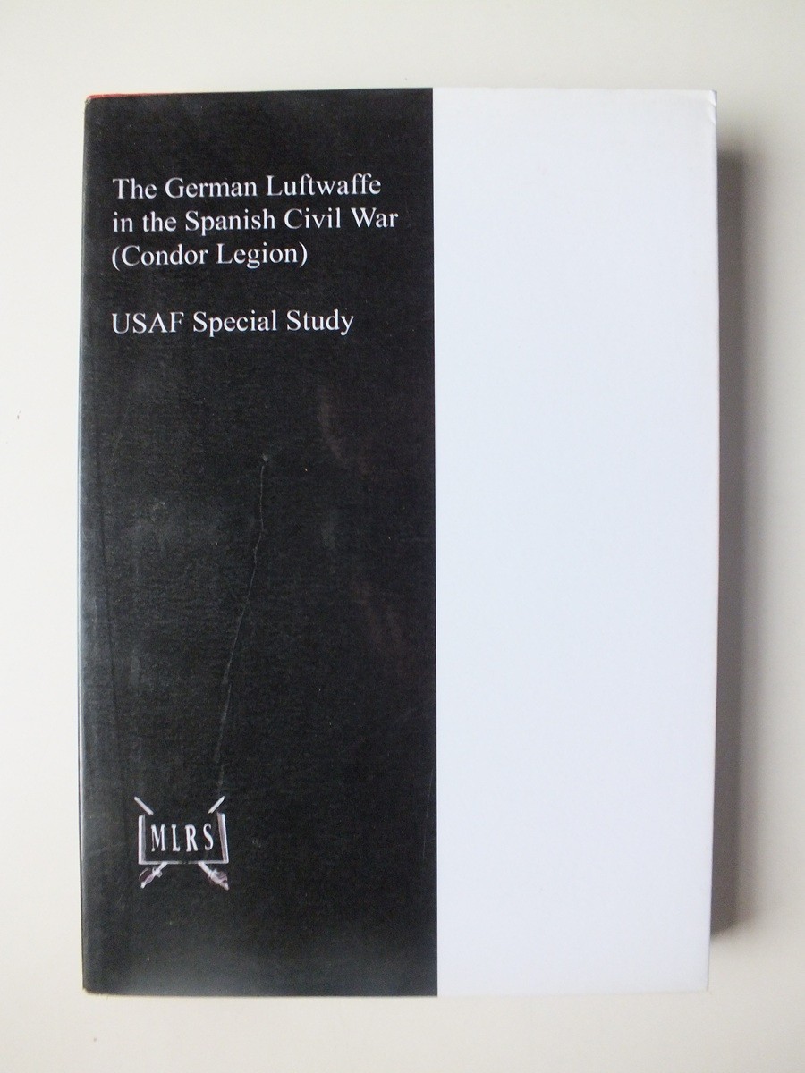 The German Luftwaffe in the Spanish Civil War (Condor Legion) *Reprint*