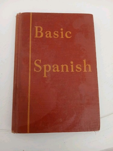 Basic Color Backgrond Vintage 1946 Basic Spanish Hardcover Joseph Barlow F.S. Crofts Color ...