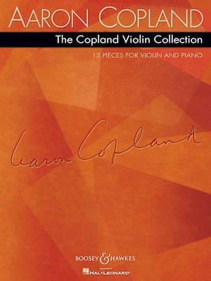 The Copland Violin Collection 13 Pieces for Violin and Piano