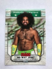 No Way Jose - Hometown Heroes 2019 WWE Topps Raw Series Insert #HH-28