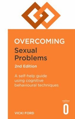 Überwindung Sexueller Probleme 2. Auflage: Ein Selbsthilfeguide
