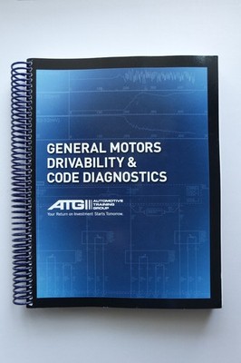 General Motors Drivability & Code Diagnostics ATG Training Group