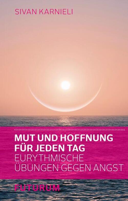 Thumbnail - Mut Und Hoffnung Für Jeden Tag | Eurythmische Übungen Gegen Angst |