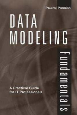 Data Modeling Fundamentals: A Practical Guide for It Professionals by Ponniah