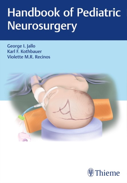 Handbook of Pediatric Neurosurgery by G Jallo 9781604068795