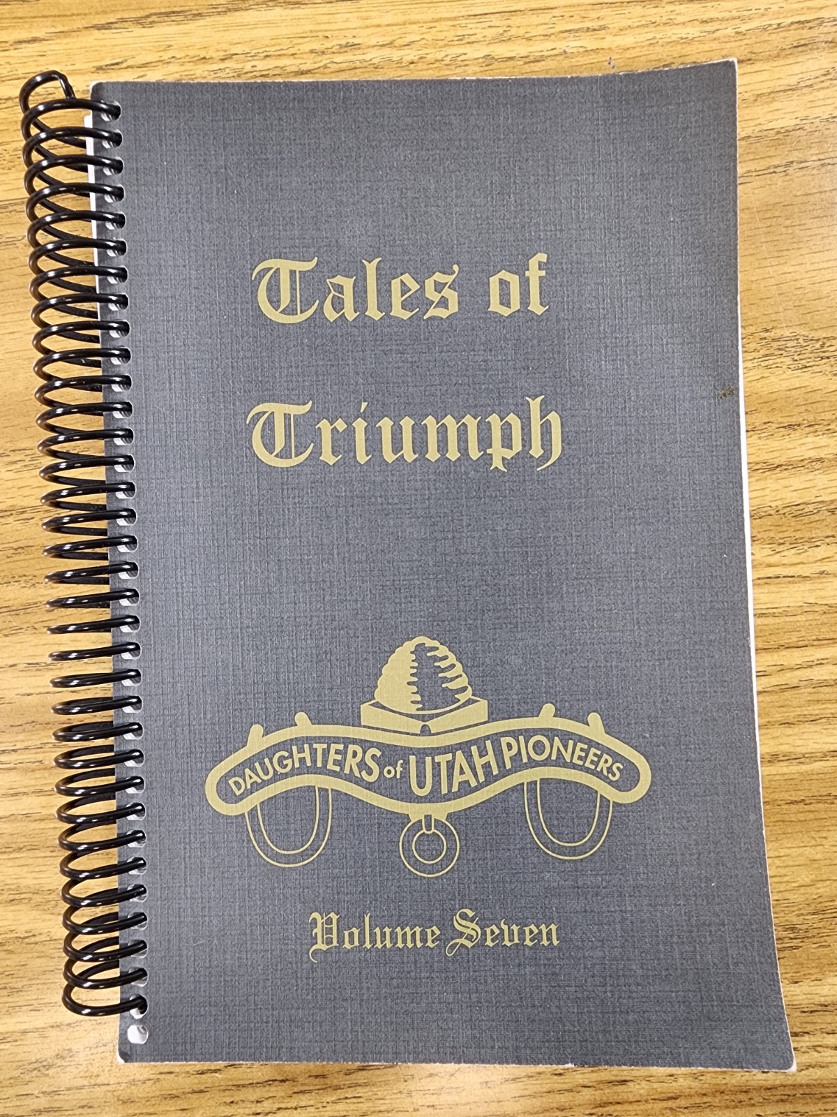 Tales Of Triumph Daughters Of Utah Pioneer Volume 7