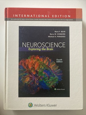 Neuroscience: Exploring the Brain, Bear et al. International Ver. 4th Ed 2016.