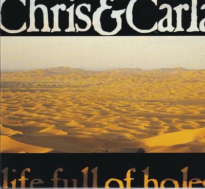 Chris & Carla (Walkabouts)  / Life Full of Holes (NEU)
