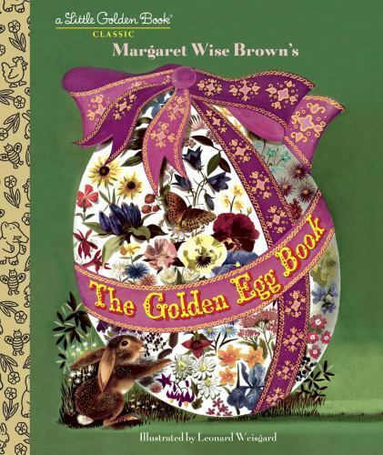 The Golden Egg Book (Little Golden Book) by Margaret Wise Brown 