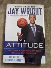Attitude : Develop a Winning Mindset on and off the Court by Jay Wright, Signed