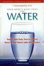 Your Bodys Many Cries for Water - Paperback B...