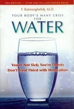 Your Body's Many Cries for Water - Paperback By F. Batmanghelidj - GOOD