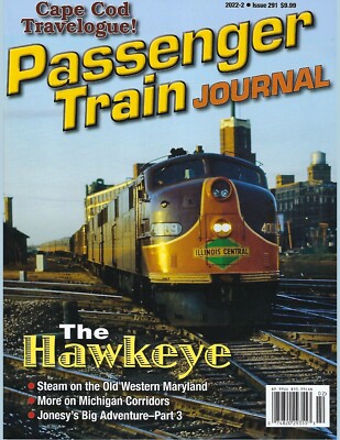PASSENGER TRAIN JOURNAL, 2nd Otr, 2022: The HAWKEYE; MICHIGAN Corridors (NEU)