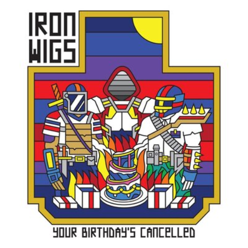 Iron Wigs Your Birthday's Cancelled (Vinyl LP) 12" Album