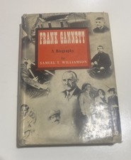 FRANK GANNETT BY SAMUEL T WILLIAMSON DUELL SLOANE PIERCE 1940 1st Edition