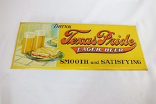 Vtg 1940s Texas Pride Lager Beer Tin Metal Sign Embossed Advertising 18 x 7