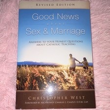 Good News about Sex & Marriage by Christopher West (Trade Paperback, Revised)