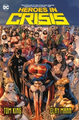 Heroes in Crisis - Hardcover By King, Tom - VERY GOOD