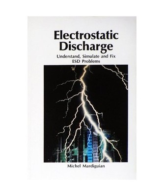 Electrostatic Discharge: Understand, Simulate and Fix Esd Problems, Madriguian, 