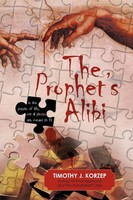 Timothy J. Korzep | The Prophet's Alibi | Taschenbuch | Englisch (2012)