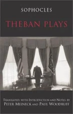Theban Plays (Hackett Classics) by Sophocles