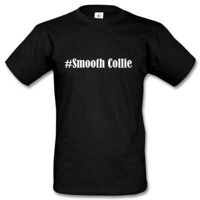 T-Shirt #Smooth Collie Hashtag Raute für Damen Herren und Kinder