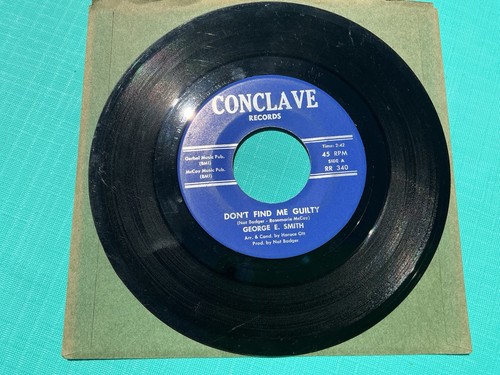 George E Smith 45 Record Conclave 340 Don’t Find Me Guilty/Human Soul Funk