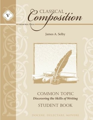Classical Composition Common Topic Stage Student Book: Discovering the Skill...