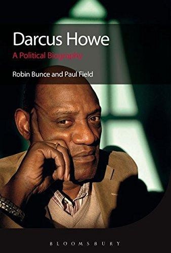 Darcus Howe: A Political Biography - Bunce, Robin