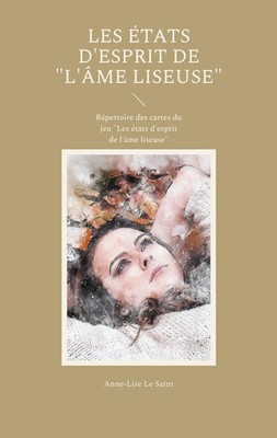 Les états d'esprit de L'âme liseuse Anne-Lise Le Saint Taschenbuch Französisch