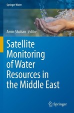 Satellite Monitoring of Water Resources in the Middle East by Amin Shaban Paperb