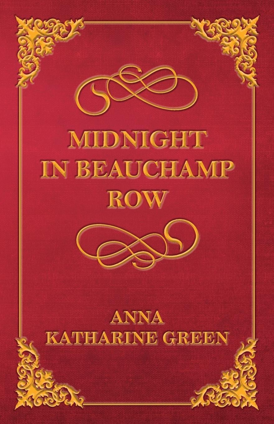 Thumbnail - Anna Katharine Green | Midnight In Beauchamp Row | Taschenbuch |