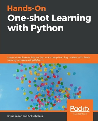 Hands-On One-shot Learning with Python | Shruti Jadon (u. a.) | Taschenbuch