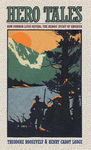 Рассказы о героях Теодора Рузвельта (в мягкой обложке) (ИМПОРТ ИЗ Великобритании)