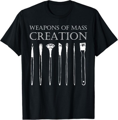 Weapons of Mass Creation Funny Art Brush Painter Artist T-Shirt unisex T-Shirt