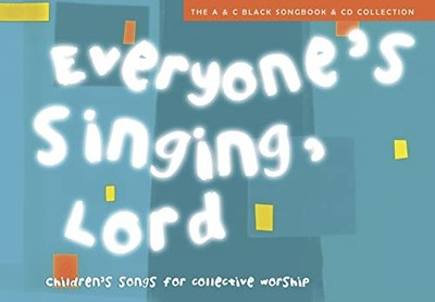 Everyone's Singing, Lord: Children's Songs for Collect by Fearon, Sue 0713663723