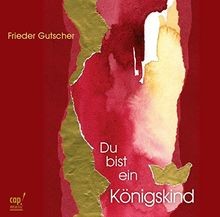 Du bist ein Königskind von Frieder Gutscher | CD | Zustand gut