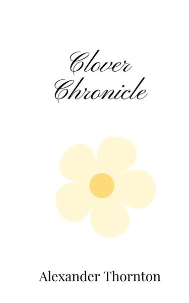 Clover Chronicle Alexander Thornton Taschenbuch Englisch 2025 EAN 9781805669685-image