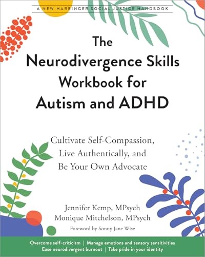The Neurodivergence Skills Workbook for Autism and ADHD: Cultivate Self-Compass